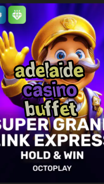adelaide casino buffet-w4cy2mdjlx2bf.com